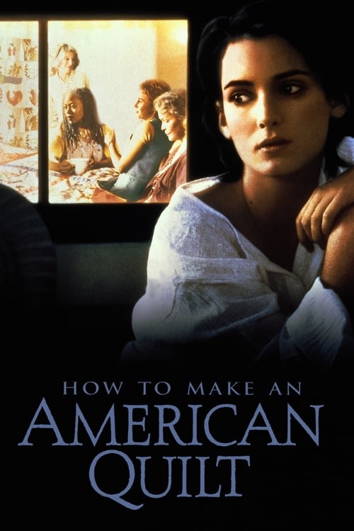 How to Make an American Quilt Filming Locations